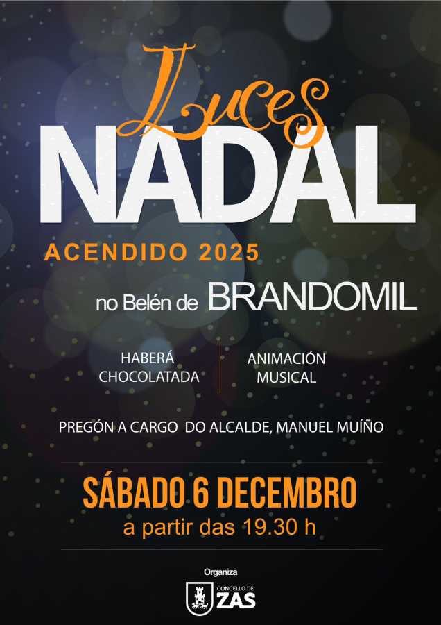 CARTEL ZAS O Concello de Zas inaugura o Nadal co tradicional acendido do Belén de Brandomil