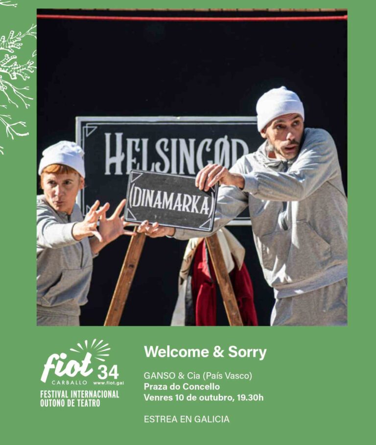 Welcome and sorry teatro en carballo fiot 2025
