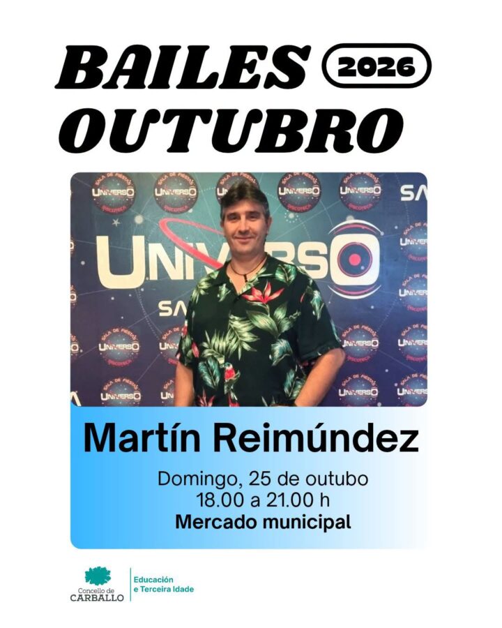 Cartel de Bailes Outubro 2026 con Martín Reimúndez en el Mercado Municipal de Carballo, el domingo 25 de octubre de 18:00 a 21:00.