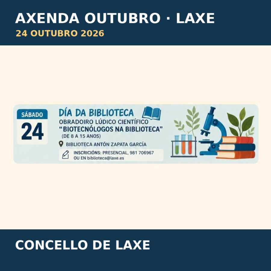 Cartel do obradoiro científico Biotecnólogos na biblioteca o 24 de outubro de 2026 na Biblioteca Antón Zapata García de Laxe.