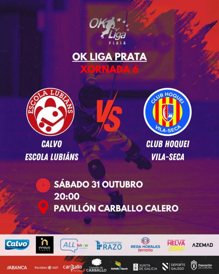 Cartel del partido de hockey sobre patines Calvo Escola Lubiáns contra Club Hoquei Vila-seca, sábado 31 de octubre de 2026 a las 20:00 en Carballo