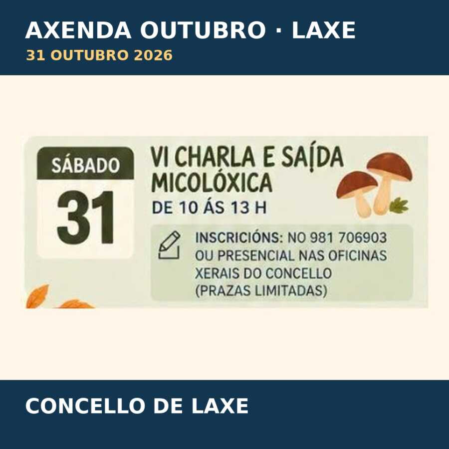 Charla e saída micolóxica en Laxe o sábado 31 de outubro de 2026 de 10:00 a 13:00, inscrición previa con prazas limitadas.