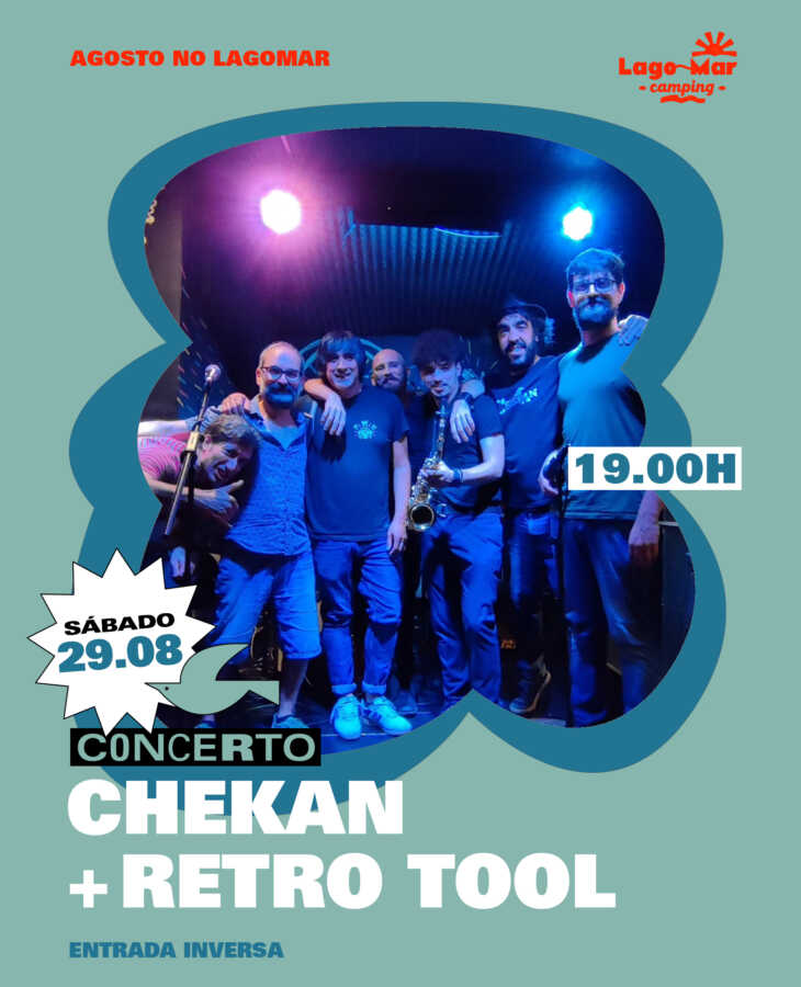 Cartel del concierto de Chekan y Retro Tool en Lago-Mar Camping el sábado 29 de agosto a las 19:00 horas