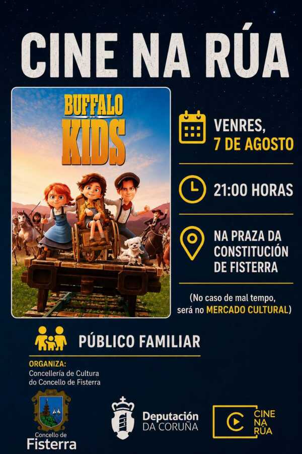 Cartel de la proyección de Buffalo Kids dentro del ciclo Cine na Rúa, el 7 de agosto a las 21:00 horas en la Praza da Constitución de Fisterra.