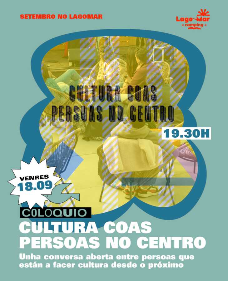 Cartel del coloquio Cultura coas persoas no centro en Lago-Mar Camping