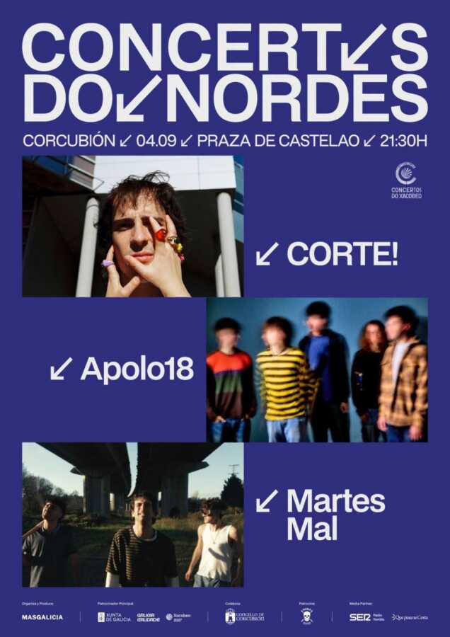 Cartel de Concertos do Nordés en Corcubión con CORTE!, Apolo18 e Martes Mal, 4 de setembro ás 21:30 na Praza de Castelao.