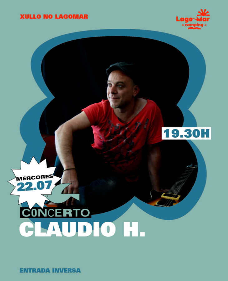 Cartel del concierto de Claudio H. en Lago-Mar Camping, en Lago, Muxía