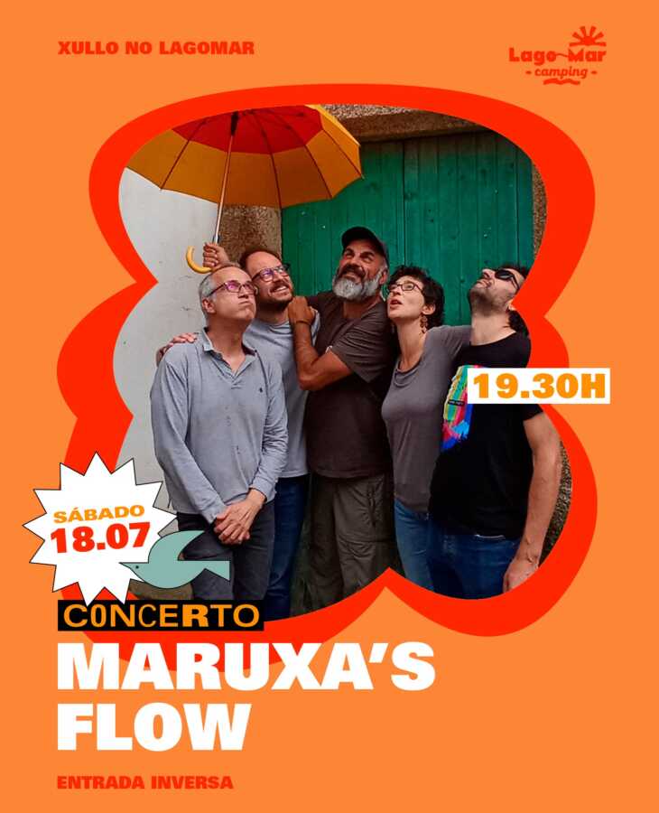 Cartel del concierto de Maruxa's Flow en Lago-Mar Camping