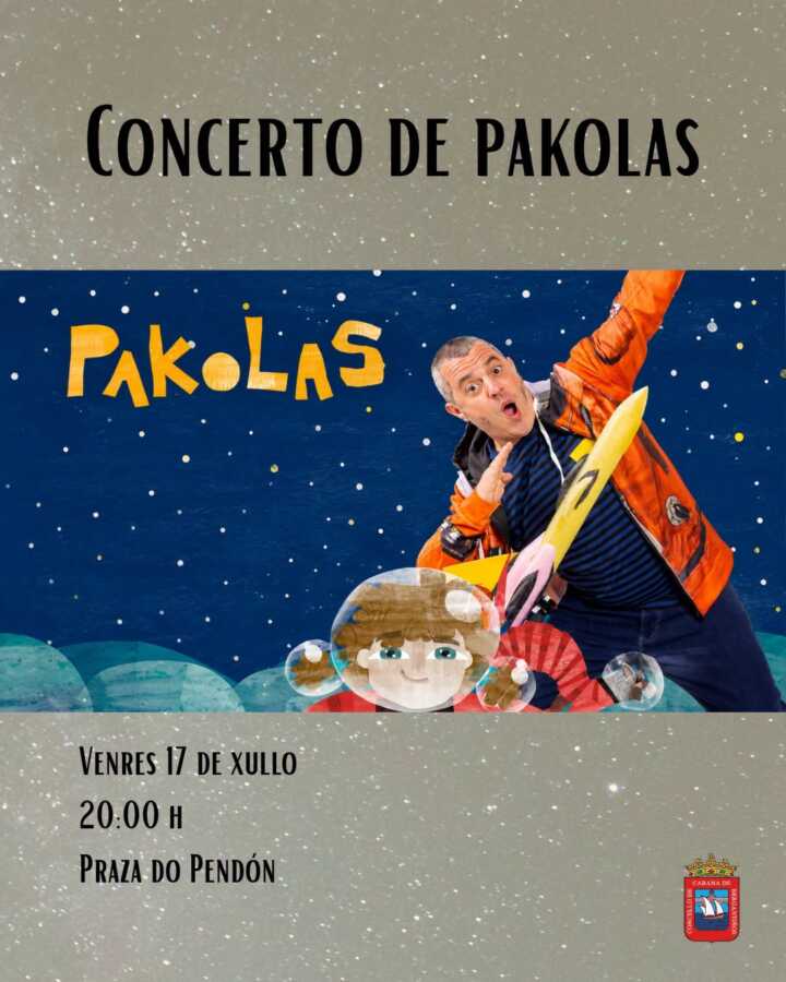 Cartel del concierto familiar de Pakolas el 17 de julio en la Praza do Pendón, Cabana de Bergantiños