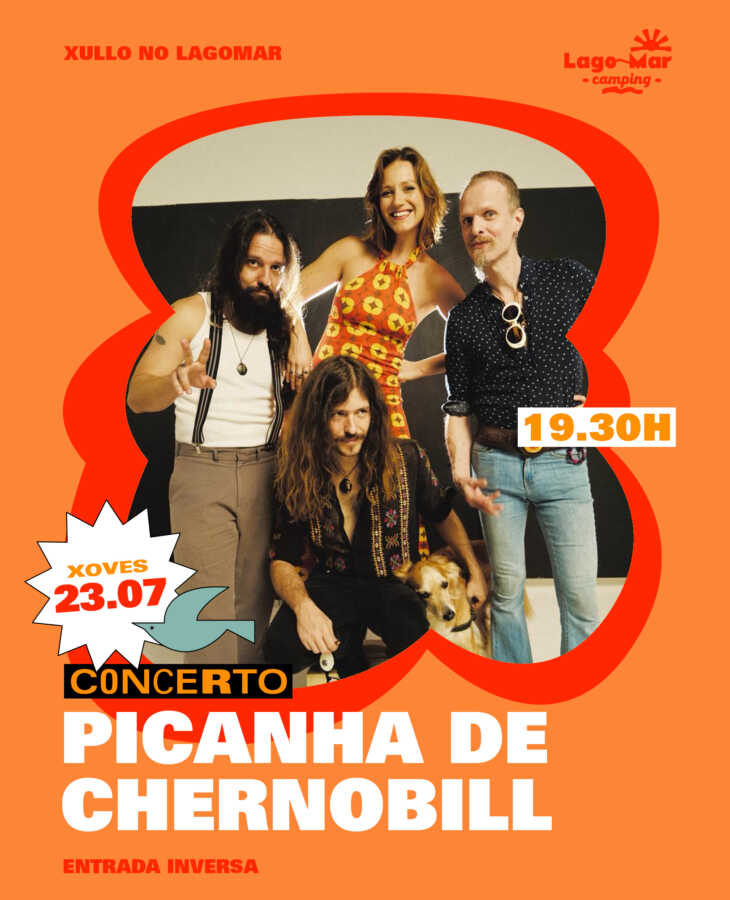 Cartel del concierto de Picanha de Chernobill en Lago-Mar Camping, en Lago, Muxía