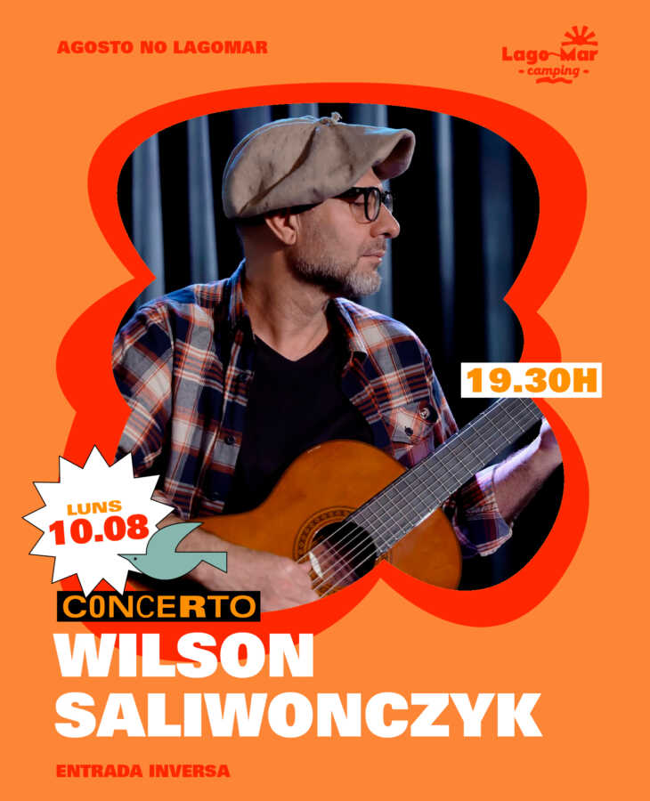 Cartel del concierto de Wilson Saliwonczyk en Lago-Mar Camping, el lunes 10 de agosto a las 19:30 horas