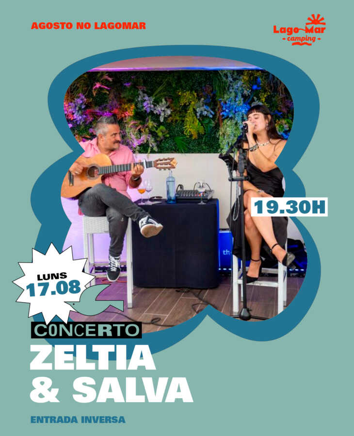 Cartel del concierto de Zeltia & Salva en Lago-Mar Camping el 17 de agosto de 2026