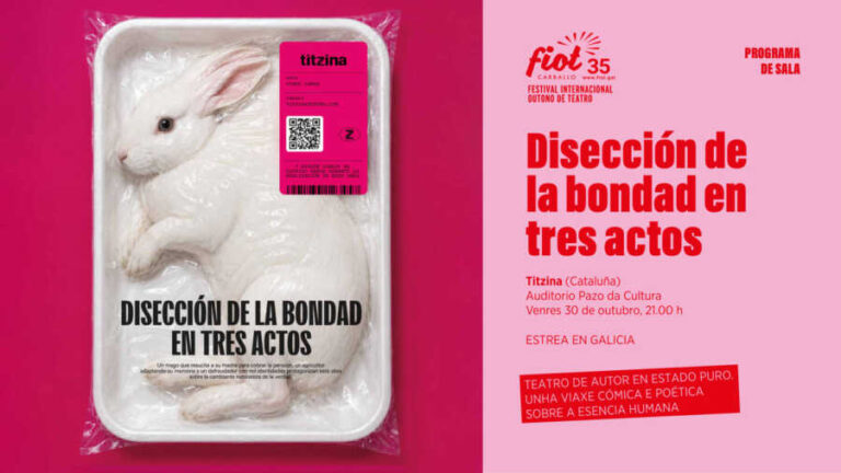 Cartel de Disección de la bondad en tres actos, de Titzina, en el FIOT 2026 de Carballo