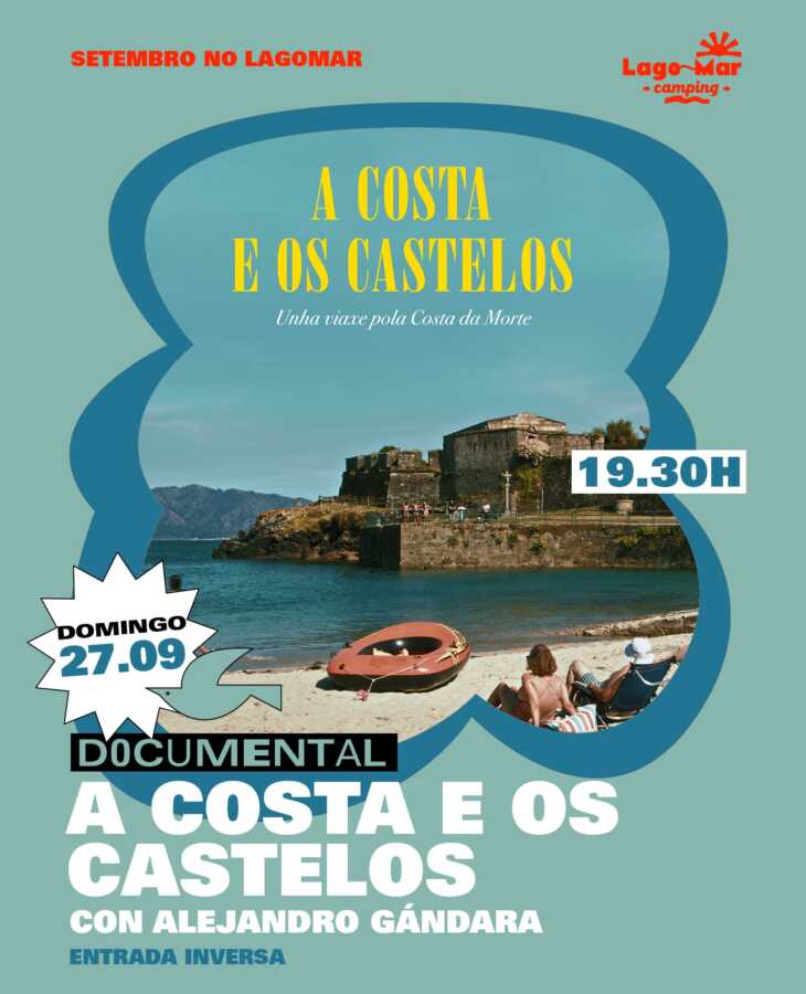 Cartel del documental A Costa e os Castelos con Alejandro Gándara en Lago-Mar Camping