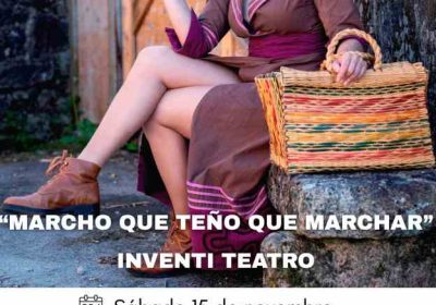 Cartel marcho que teño que marchar teatro en cee