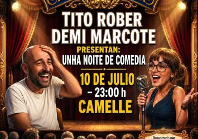 Una noche de comedia en Camelle con Tito Rober y Demi Marcote