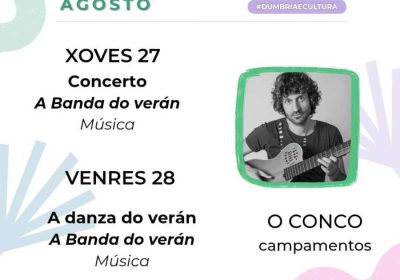 Cartel da programación de verán de Dumbría cos espectáculos A Banda do Verán e A Danza do Verán os días 27 e 28 de agosto de 2026