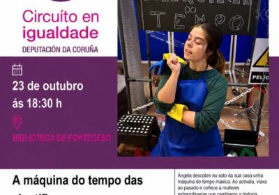 Cartel de A máquina do tempo das científicas de Trémola Teatro, 23 de octubre de 2026 a las 18:30 en la Biblioteca de Ponteceso