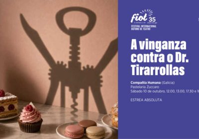 Cartel de A vinganza contra o Dr. Tirarrollas de Compañía Humana no FIOT 2026 de Carballo