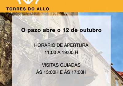 Cartel de apertura das Torres do Allo o 12 de outubro, de 11:00 a 19:00, con visitas guiadas ás 13:00 e ás 17:00.