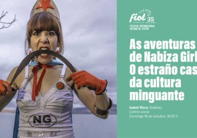Cartel de As aventuras de Nabiza Girl: O estraño caso da cultura minguante de Isabel Risco en el FIOT 35 de Carballo