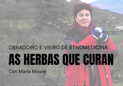 Cartel del taller y recorrido de etnomedicina «As herbas que curan» con María Moure en la Casa do Pendón.