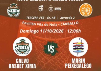 Cartel do partido Calvo Basket Xiria contra Marín Peixegalego no Pavillón Vila de Noia de Carballo o 11 de outubro de 2026.