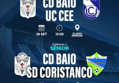 Cartel de los partidos del CD Baio juvenil y sénior del 26 y 27 de septiembre de 2026 en el campo Platas Reinoso de Baio, Zas.