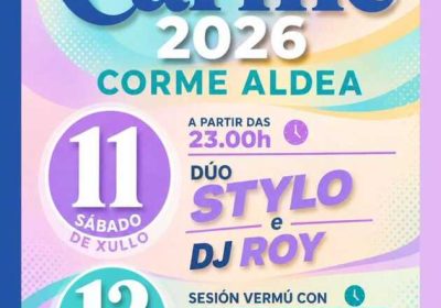Cartel de las Fiestas del Carmen 2026 de Corme-Aldea, los días 11 y 12 de julio, con Dúo Stylo, DJ Roy y Martín Reimúndez.