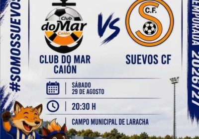 Cartel del partido de pretemporada Club do Mar de Caión vs Suevos CF, 29 de agosto de 2026 en el Campo Municipal de A Laracha
