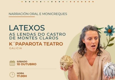 Cartel de Latexos · As lendas do Castro de K’Paparota Teatro no FITVI, no Castro de Montes Claros