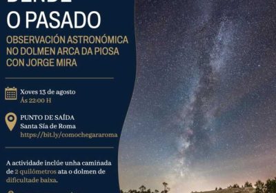 Cartel de Mirada ao firmamento dende o pasado, observación astronómica en el Dolmen Arca da Piosa con Jorge Mira