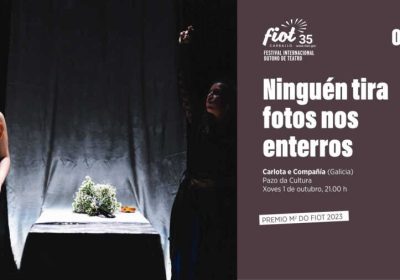 Cartel de Ninguén tira fotos nos enterros, Carlota e Compañía, FIOT 2026 en Carballo