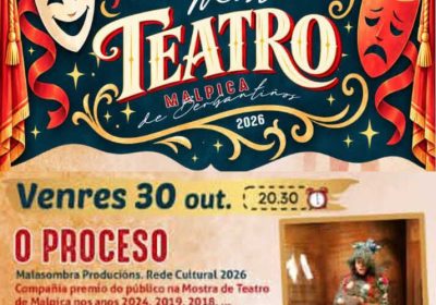 O proceso, Malasombra Produccións: teatro en Malpica o 30 de outubro de 2026