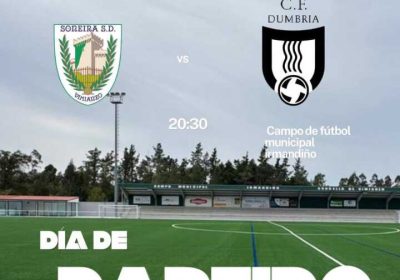 Cartel del partido amistoso femenino Soneira S.D. vs C.F. Dumbría en el Campo de Fútbol Municipal O Irmándiño de Vimianzo, 15 de agosto de 2026