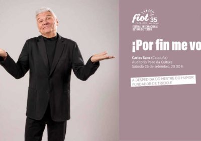 Cartel de ¡Por fin me voy! de Carles Sans en el FIOT 2026 de Carballo