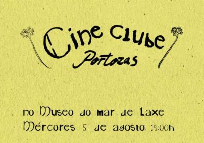 Cartel del acto de presentación del Cine Clube Portozas en el Museo do Mar de Laxe, el 5 de agosto a las 19:00