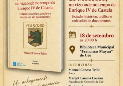 Cartel de la presentación del libro Lope Sánchez de Moscoso, un vizconde no tempo de Enrique IV de Castela, en la Biblioteca Municipal Francisco Mayán de Cee