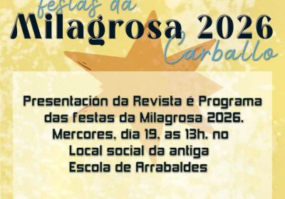 Cartel de la presentación de la revista y el programa de las Festas da Milagrosa 2026 en Carballo