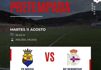 Cartel del partido de pretemporada entre el CF Muxía y el juvenil del RC Deportivo en el campo de Arliña