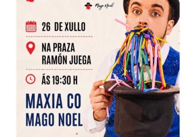Cartel del espectáculo de magia Que curioso! con el Mago Noel en la Praza Ramón Juega de Laxe