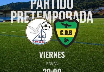 Cartel del partido de pretemporada entre SD Laxe y CD Baio en el Campo Municipal Rogelio Martínez de Laxe