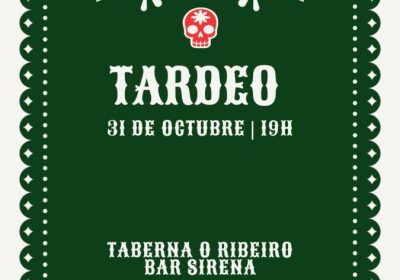 Cartel de tardeo el 31 de octubre a las 19:00 en Taberna O Ribeiro y Bar Sirena, Corcubión