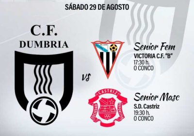 Cartel do Trofeo Concello de Dumbría 2026 con partidos dos equipos sénior feminino e masculino do C.F. Dumbría no campo O Conco