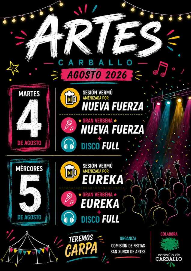 Cartel de las fiestas de Artes 2026 en Carballo, los días 4 y 5 de agosto, con Nueva Fuerza, Eureka y Disco Full