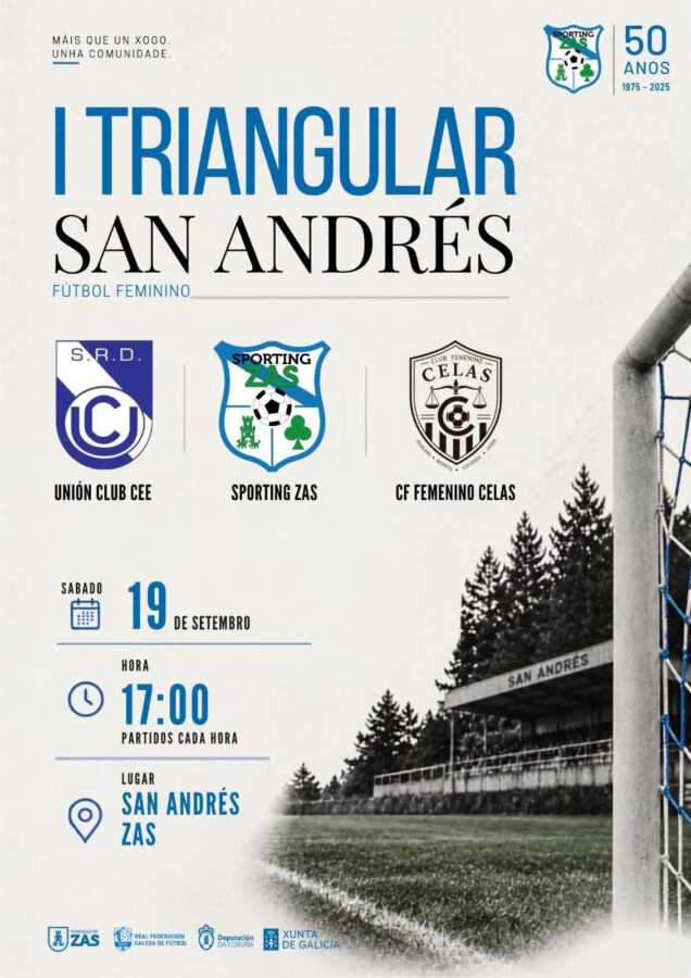 Cartel del I Triangular San Andrés de fútbol femenino en Zas, con Unión Club Cee, Sporting Zas y CF Femenino Celas, el 19 de septiembre de 2026.