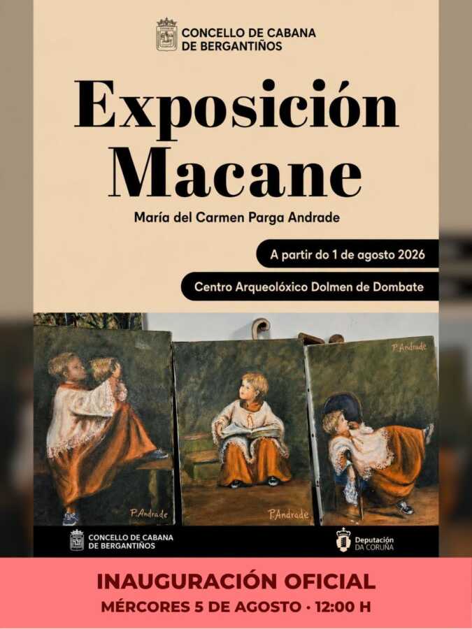 Cartel de la exposición Macane de María del Carmen Parga Andrade en el Centro Arqueolóxico Dolmen de Dombate, con inauguración oficial el 5 de agosto de 2026 a las 12:00 horas.