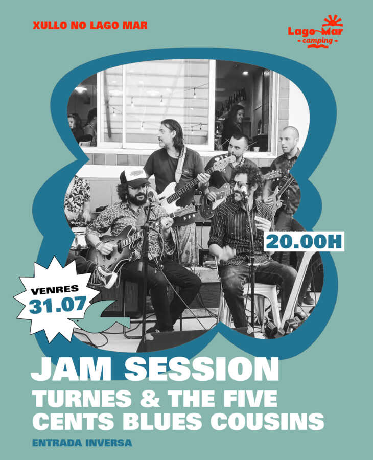 Cartel de la jam session de Turnes & The Five Cents Blues Cousins en Camping Lago-Mar, en Lago, Muxía