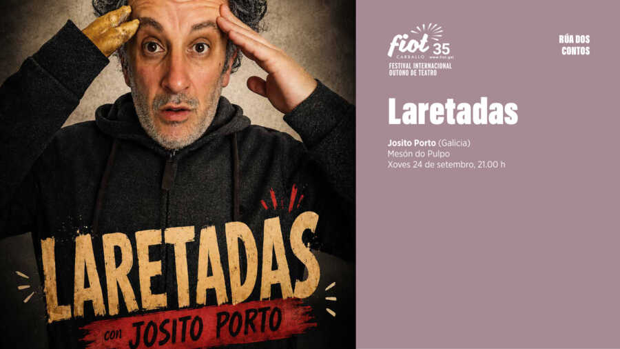 Cartel de Laretadas de Josito Porto en el FIOT 2026 de Carballo