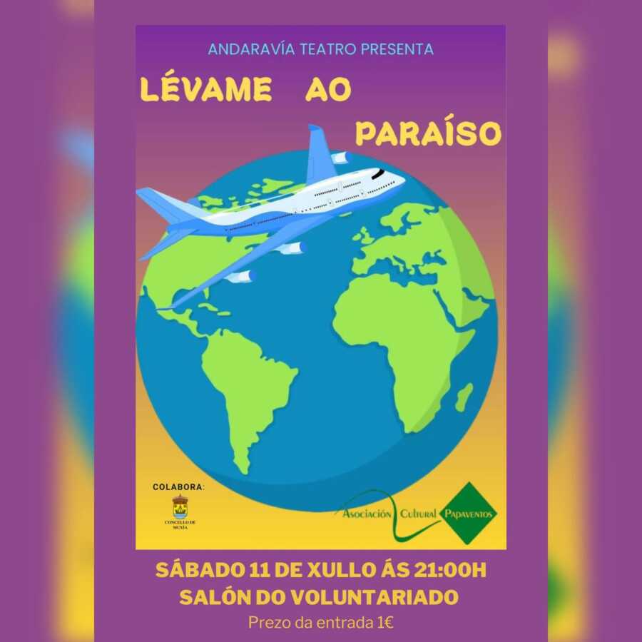 Cartel de la obra de teatro Lévame ao Paraíso de Andaravía Teatro en el Salón do Voluntariado de Muxía